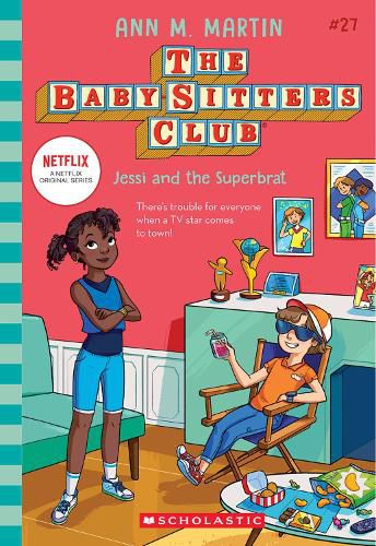 Cover image for Jessi and the Superbrat (The Baby-Sitters Club #27: Netflix Edition)