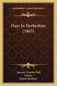 Cover image for Days in Derbyshire (1863)