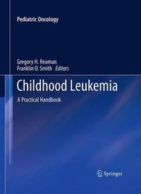 Cover image for Childhood Leukemia: A Practical Handbook