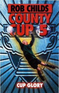 Cover image for County Cup (5): Cup Glory