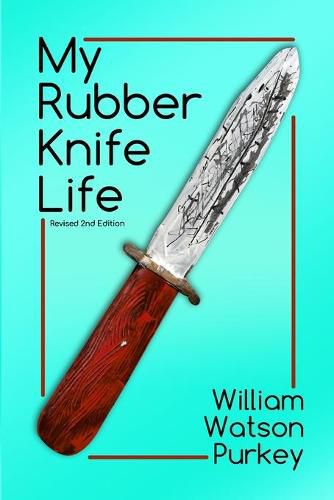 Cover image for My Rubber Knife Life