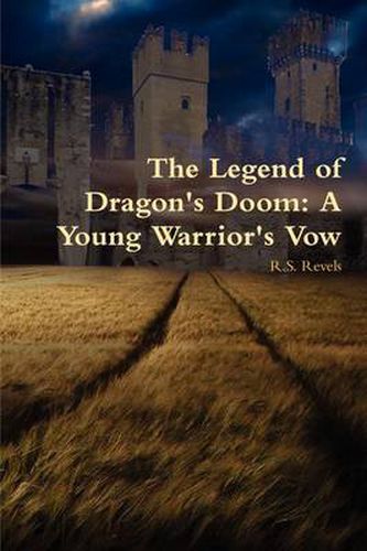 Cover image for The Legend of Dragon's Doom: A Young Warrior's Vow