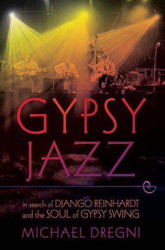 Cover image for Gypsy Jazz: In Search of Django Reinhardt and the Soul of Gypsy Swing