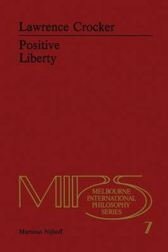 Cover image for Positive Liberty: An Essay in Normative Political Philosophy