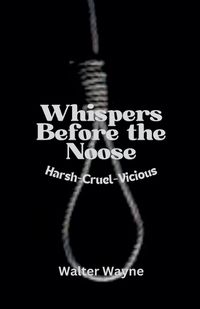 Cover image for Whispers Before the Noose