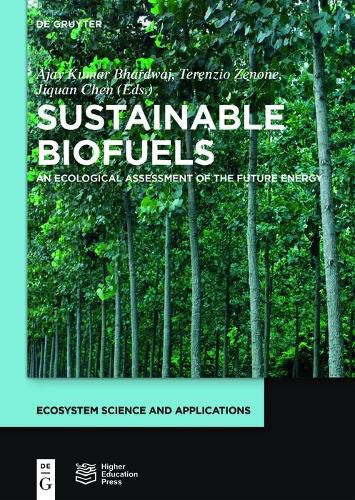 Cover image for Sustainable Biofuels: An Ecological Assessment of the Future Energy