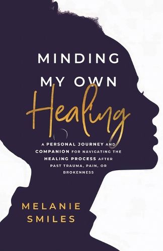 Cover image for Minding My Own Healing