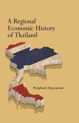 Cover image for A Regional Economic History of Thailand