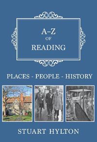 Cover image for A-Z of Reading: Places-People-History