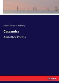 Cover image for Cassandra: And other Poems