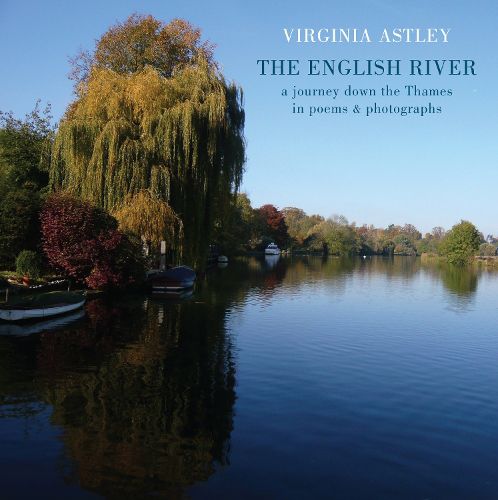 Cover image for The English River: a journey down the Thames in poems & photographs