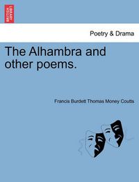 Cover image for The Alhambra and Other Poems.