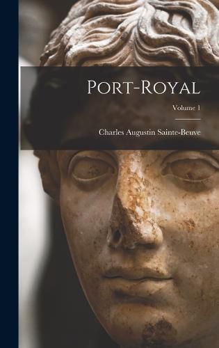 Port-Royal; Volume 1