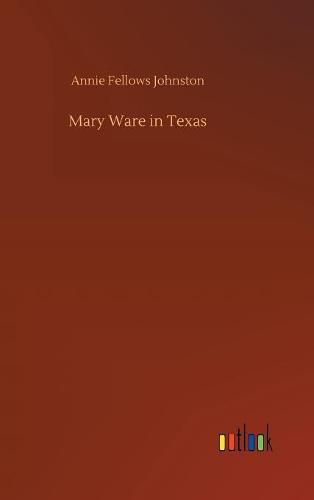 Cover image for Mary Ware in Texas