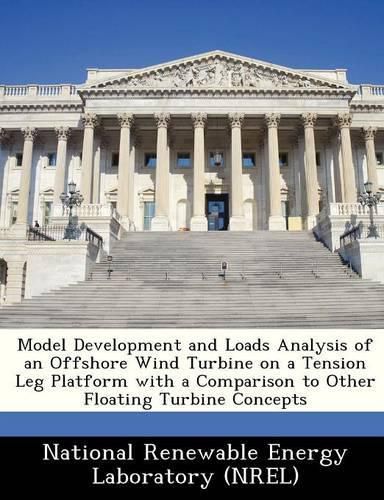 Cover image for Model Development and Loads Analysis of an Offshore Wind Turbine on a Tension Leg Platform with a Comparison to Other Floating Turbine Concepts