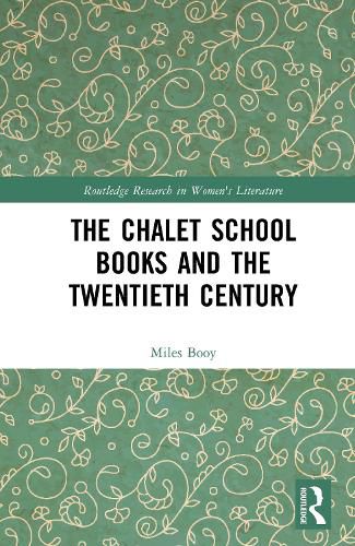 Cover image for The Chalet School Books and the Twentieth Century