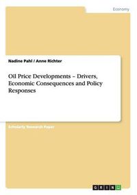 Cover image for Oil Price Developments - Drivers, Economic Consequences and Policy Responses