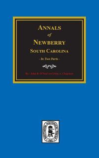 Cover image for Annals of Newberry, South Carolina. (2 Parts in 1)