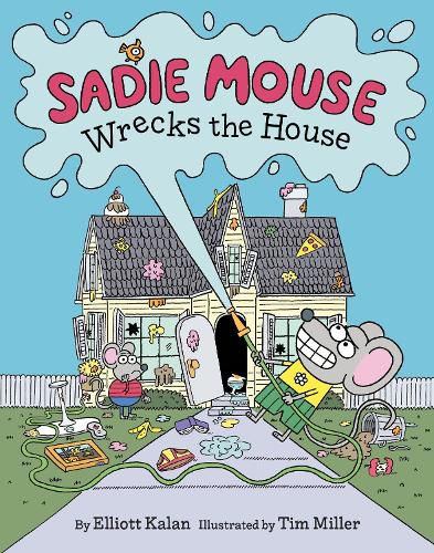 Cover image for Sadie Mouse Wrecks the House