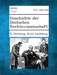 Cover image for Geschichte Der Deutschen Rechtswissenschaft