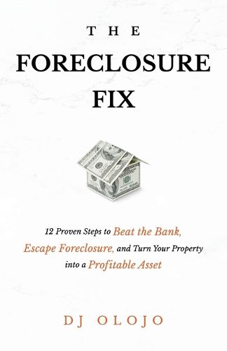 Cover image for The Foreclosure Fix