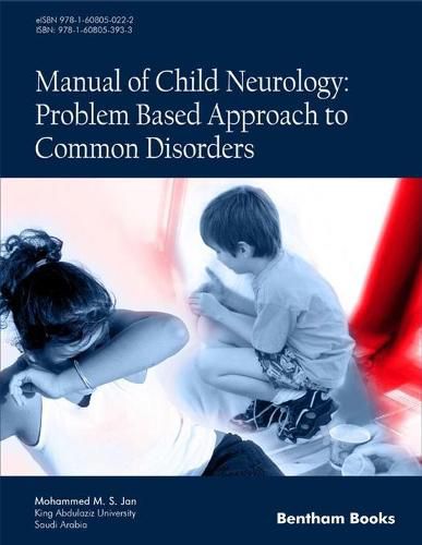 Cover image for Manual of Child Neurology: Problem Based Approach to Common Disorders