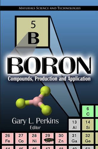 Cover image for Boron: Compounds, Production & Application