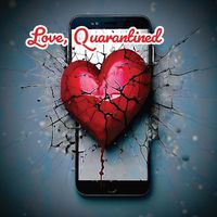 Cover image for Love, Quarantined