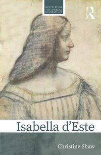 Cover image for Isabella d'Este: A Renaissance Princess