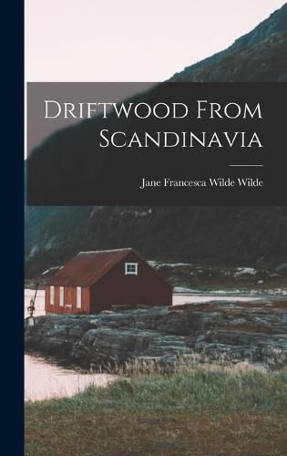 Cover image for Driftwood From Scandinavia