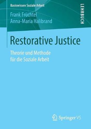 Cover image for Restorative Justice: Theorie und Methode fur die Soziale Arbeit