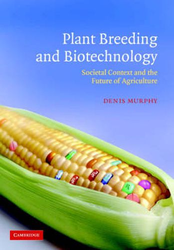 Cover image for Plant Breeding and Biotechnology: Societal Context and the Future of Agriculture