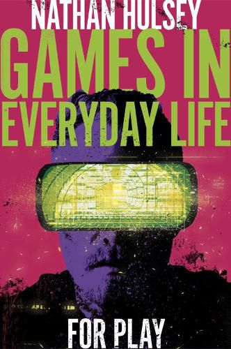Cover image for Games in Everyday Life: For Play