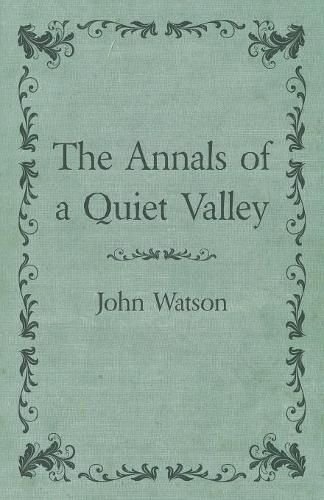 The Annals of a Quiet Valley