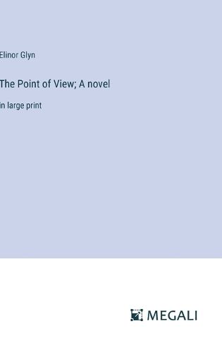 Cover image for The Point of View; A novel