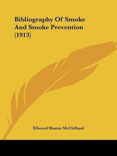 Cover image for Bibliography of Smoke and Smoke Prevention (1913)