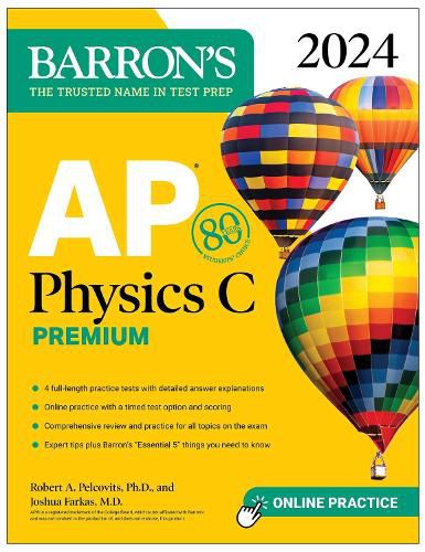 Cover image for AP Physics C Premium, 2024: 4 Practice Tests + Comprehensive Review + Online Practice