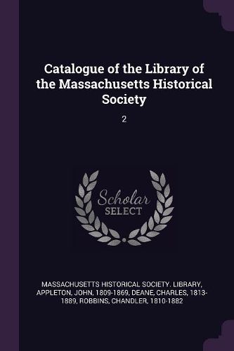 Cover image for Catalogue of the Library of the Massachusetts Historical Society