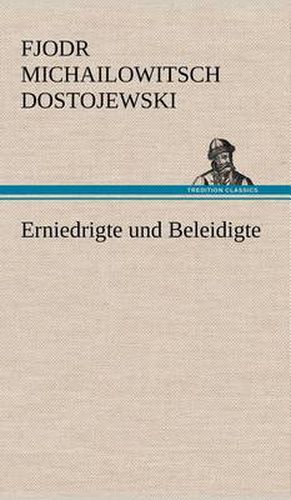 Cover image for Erniedrigte Und Beleidigte