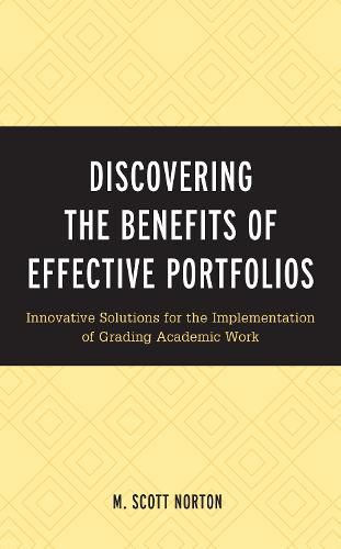 Discovering the Benefits of Effective Portfolios: Innovative Solutions for the Implementation of Grading Academic Work