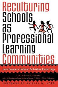 Cover image for Reculturing Schools as Professional Learning Communities