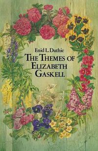 Cover image for The Themes of Elizabeth Gaskell