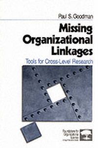 Cover image for Missing Organizational Linkages: Tools for Cross-Level Research