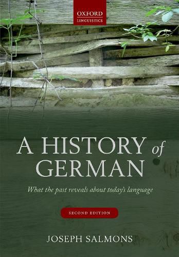 A History of German: What the Past Reveals about Today's Language