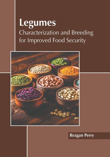 Cover image for Legumes: Characterization and Breeding for Improved Food Security