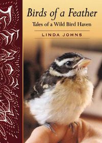 Cover image for Birds of a Feather: Tales of a Wild Bird Haven