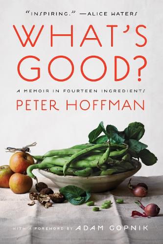 Cover image for What's Good?: A Memoir in Fourteen Ingredients