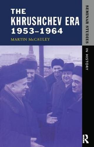 Cover image for The Khrushchev Era 1953-1964