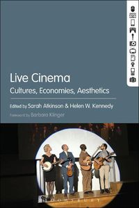 Cover image for Live Cinema: Cultures, Economies, Aesthetics