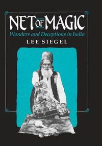 Cover image for Net of Magic: Wonders and Deceptions in India
